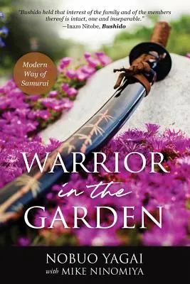 Wojownik w ogrodzie: Nowoczesna droga samuraja - Warrior in the Garden: Modern Way of Samurai