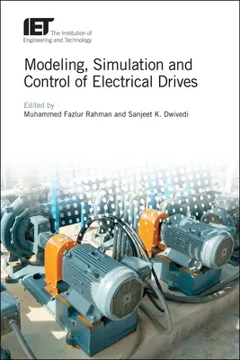 Modelowanie, symulacja i sterowanie napędami elektrycznymi - Modeling, Simulation and Control of Electrical Drives