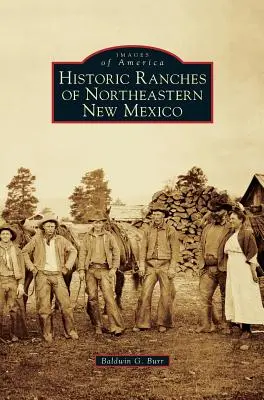 Historyczne rancza w północno-wschodnim Nowym Meksyku - Historic Ranches of Northeastern New Mexico