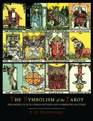 Symbolika tarota [kolorowe wydanie ilustrowane] - The Symbolism of the Tarot [Color Illustrated Edition]