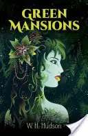 Green Mansions: Romans w lesie tropikalnym - Green Mansions: A Romance of the Tropical Forest