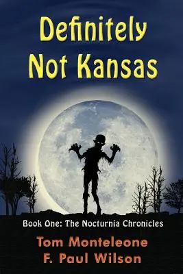 Zdecydowanie nie Kansas: Księga pierwsza: Kroniki Nokturnii - Definitely Not Kansas: Book One: The Nocturnia Chronicles