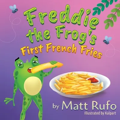 Pierwsze frytki żaby Freddiego - Freddie the Frog's First French Fries