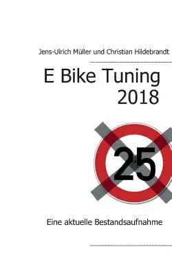 Tuning rowerów elektrycznych 2018: Eine aktuelle Bestandsaufnahme - E Bike Tuning 2018: Eine aktuelle Bestandsaufnahme