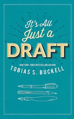 To tylko szkic - It's All Just a Draft