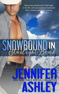 Snowbound in Starlight Bend: powieść z serii Riding Hard - Snowbound in Starlight Bend: A Riding Hard Novella