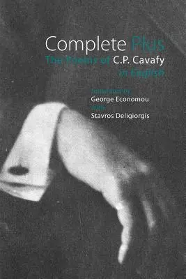 Complete Plus: Wiersze C.P. Cavafy'ego w języku angielskim - Complete Plus: The Poems of C.P. Cavafy in English