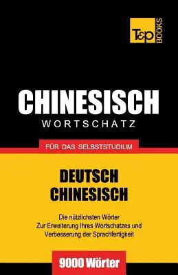 Chiński - słownictwo do samodzielnej nauki - 9000 słów - Chinesischer Wortschatz fr das Selbststudium - 9000 Wrter