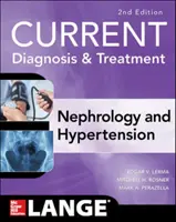 Aktualna diagnostyka i leczenie w nefrologii i nadciśnieniu tętniczym, wydanie 2 - Current Diagnosis & Treatment Nephrology & Hypertension, 2nd Edition
