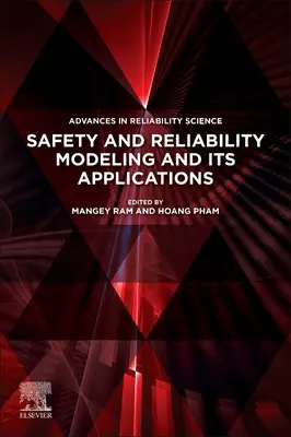 Modelowanie bezpieczeństwa i niezawodności oraz jego zastosowania - Safety and Reliability Modeling and Its Applications