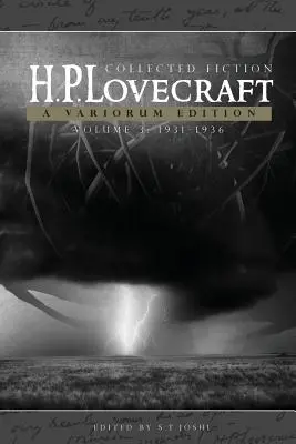 H.P. Lovecraft: Fikcja zebrana, tom 3 (1931-1936): A Variorum Edition - H.P. Lovecraft: Collected Fiction, Volume 3 (1931-1936): A Variorum Edition