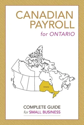 Kanadyjska lista płac dla Ontario: Kompletny przewodnik dla małych firm - Canadian Payroll for Ontario: A Complete Guide for Small Business