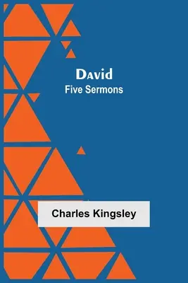 Dawid: Pięć kazań - David: Five Sermons