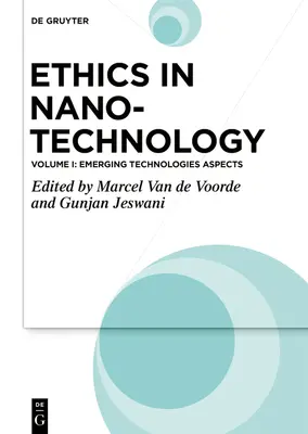 Etyka w nanotechnologii: Aspekty nowych technologii - Ethics in Nanotechnology: Emerging Technologies Aspects