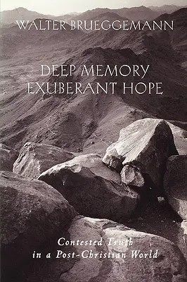 Głęboka pamięć i żywiołowa nadzieja - Deep Memory Exuberant Hope