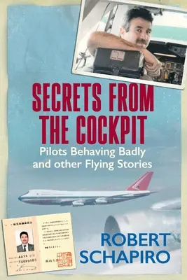 SEKRETY Z KOKPITU - Źle zachowujący się piloci i inne historie o lataniu - SECRETS FROM THE COCKPIT - Pilots behaving badly and other flying stories