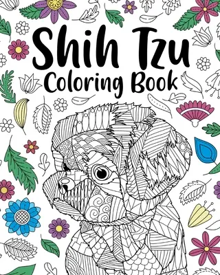 Kolorowanka dla dorosłych Shih Tzu - Shih Tzu Adult Coloring Book