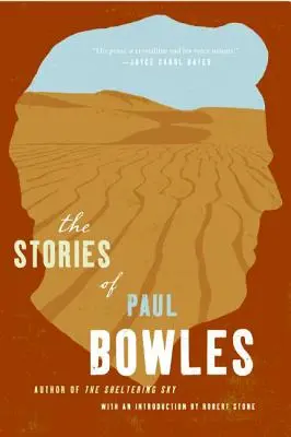 Opowiadania Paula Bowlesa - The Stories of Paul Bowles