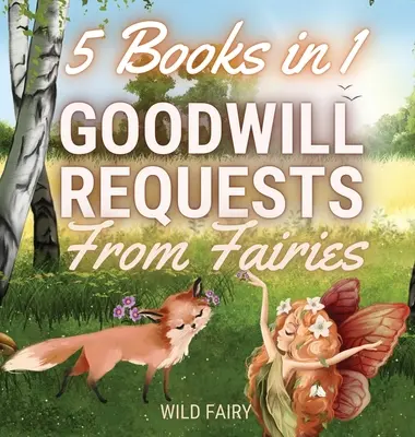 Życzliwość od wróżek: 5 książek w 1 - Goodwill Requests From Fairies: 5 Books in 1