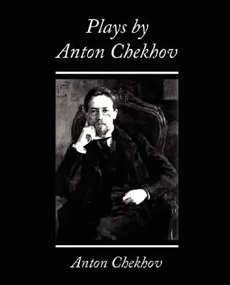 Sztuki Antoniego Czechowa - Plays by Anton Chekhov