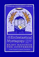 O mistagogii kościelnej: Teologiczna wizja liturgii - On the Ecclesiastical Mystagogy: A Theological Vision of the Liturgy