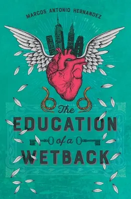 Edukacja meksykańskich imigrantów - The Education of a Wetback