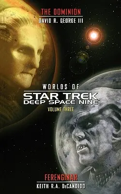 Star Trek: Deep Space Nine: Światy Deep Space Nine #3: Dominium i Ferenginar - Star Trek: Deep Space Nine: Worlds of Deep Space Nine #3: Dominion and Ferenginar