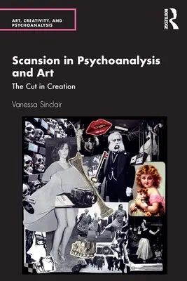 Rozszerzenie w psychoanalizie i sztuce: The Cut in Creation - Scansion in Psychoanalysis and Art: The Cut in Creation