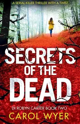 Sekrety zmarłych: thriller o seryjnym mordercy, który cię wciągnie - Secrets of the Dead: A Serial Killer Thriller That Will Have You Hooked