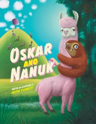 Oskar i Nanuk: Niesamowita przygoda leniwca i lamy - Oskar and Nanuk: An incredible Sloth and Llama Adventure