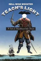 Teach S Light: Opowieść o czarnobrodym piracie - Teach S Light: A Tale of Blackbeard the Pirate