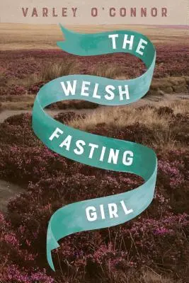 Walijska dziewczyna na czczo - The Welsh Fasting Girl