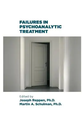 Niepowodzenia w leczeniu psychoanalitycznym - Failures in Psychoanalytic Treatment