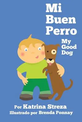 Mi Buen Perro / Mój dobry pies (dwujęzyczna hiszpańsko-angielska edycja) - Mi Buen Perro/ My Good Dog (Bilingual Spanish English Edition)