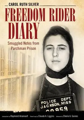 Dziennik jeźdźca wolności: Przemycone notatki z więzienia Parchman - Freedom Rider Diary: Smuggled Notes from Parchman Prison