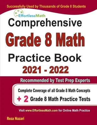 Kompleksowy zeszyt ćwiczeń z matematyki dla klasy 8: Pełne pokrycie wszystkich koncepcji matematycznych klasy 8 + 2 testy praktyczne z matematyki klasy 8 - Comprehensive Grade 8 Math Practice Book: Complete Coverage of all Grade 8 Math Concepts + 2 Grade 8 Math Practice Tests