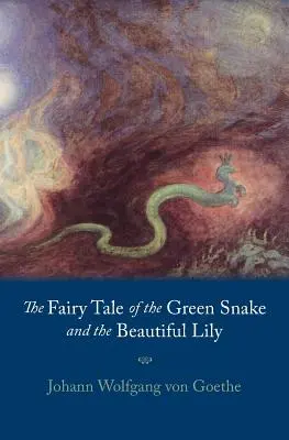 Bajka o zielonym wężu i pięknej lilii - Fairy Tale of the Green Snake and the Beautiful Lily