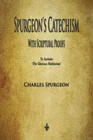 Katechizm Spurgeona: Z biblijnymi dowodami - Spurgeon's Catechism: With Scriptural Proofs