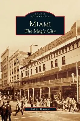 Miami: Magiczne miasto - Miami: The Magic City