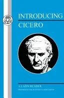 Wprowadzenie do Cycerona: Czytnik łaciny - Introducing Cicero: A Latin Reader