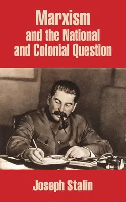 Marksizm a kwestia narodowa i kolonialna - Marxism and the National and Colonial Question