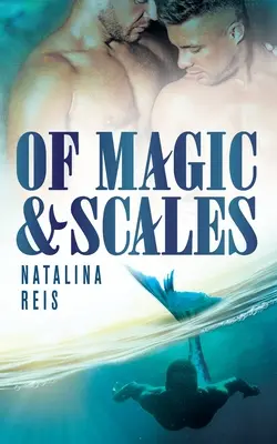 Magia i łuski - Of Magic and Scales