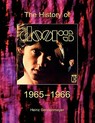 The Doors. Historia zespołu The Doors 1965-1966 - The Doors. The History Of The Doors 1965-1966