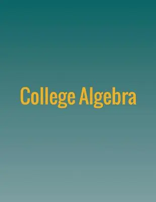 Algebra w szkole wyższej - College Algebra