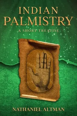 Indian Palmistry: Krótki traktat - Indian Palmistry: A Short Treatise