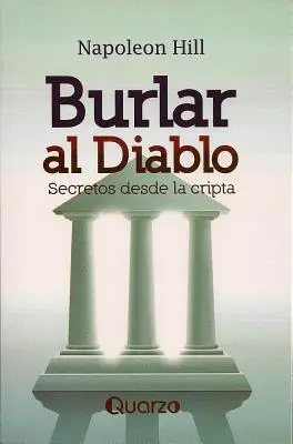 Burlar Al Diablo: Secretos Desde La Cripta = Przechytrzyć diabła - Burlar Al Diablo: Secretos Desde La Cripta = Outwitting the Devil