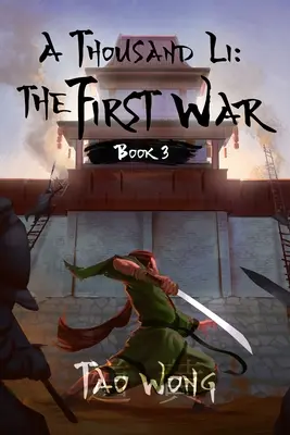 Tysiąc Li: Pierwsza wojna: Księga 3 Tysiąca Li - A Thousand Li: The First War: Book 3 of A Thousand Li