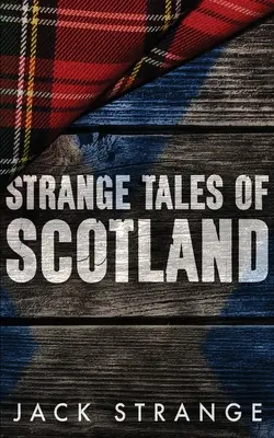 Dziwne opowieści o Szkocji - Strange Tales of Scotland