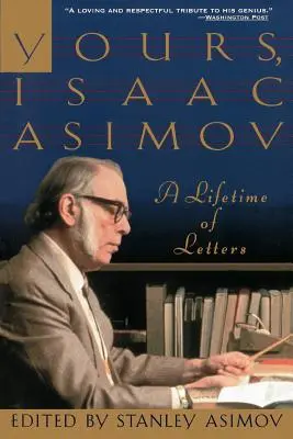 Twój, Isaac Asimov: Całe życie listów - Yours, Isaac Asimov: A Lifetime of Letters