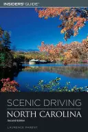 Scenic Driving North Carolina, wydanie drugie - Scenic Driving North Carolina, Second Edition